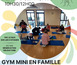 LOISIRS EN FAMILLE : Gym mini